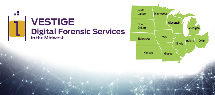 Vestige Digital Forensics Services Midwest US
